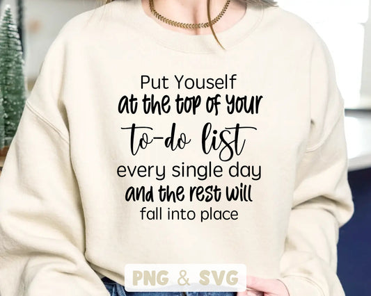 Put Yourself At The Top Of Your To-Do List Every Single Day And The Rest Will Fall Into Place Clipart